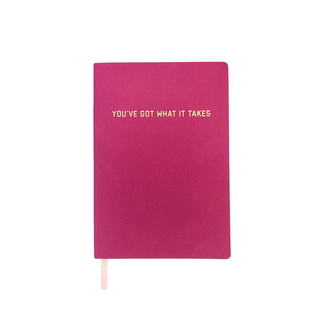 You've Got What It Takes Journal